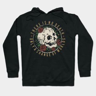 "There is no Death" Skull and Roses Hoodie